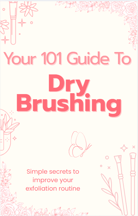 The Ultimate 101 Guide to Dry Brushing